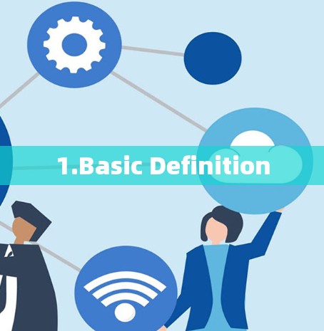 1.Basic Definition